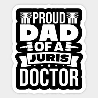 Dad Of A Juris Doctor Lawyer Law School Graduate Sticker